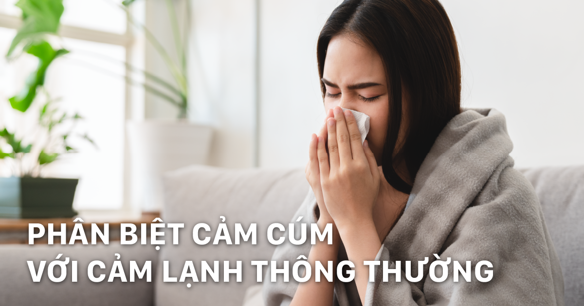 Phân biệt cảm cúm với cảm lạnh thông thường